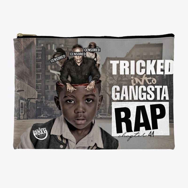 Tricked into Gangsta Rap Pouch